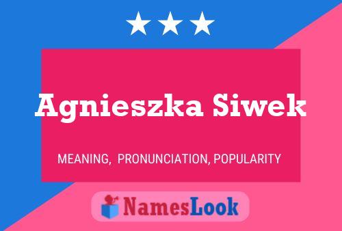 Agnieszka Siwek Name Poster