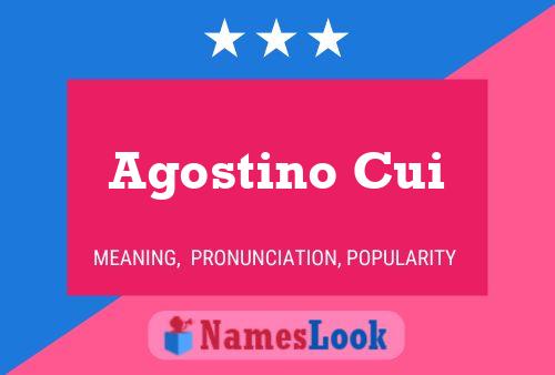 Agostino Cui Name Poster