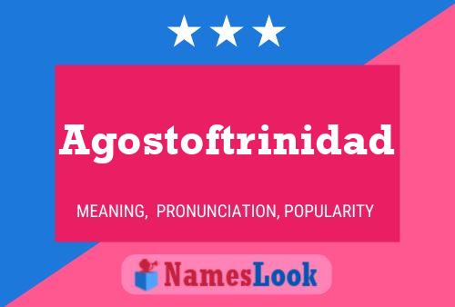 Agostoftrinidad Name Poster