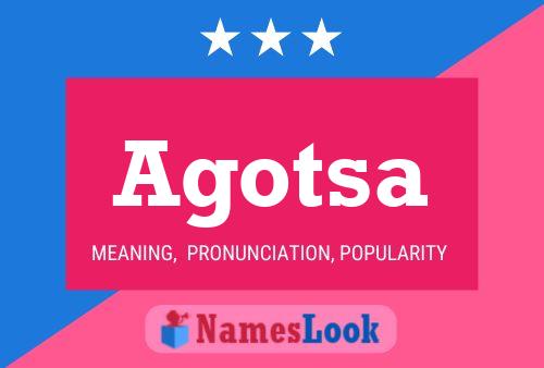 Agotsa Name Poster