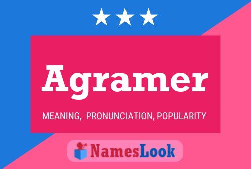 Agramer Name Poster