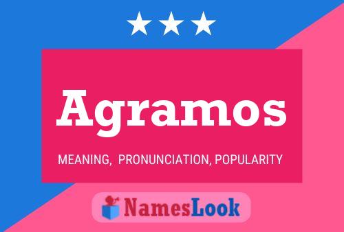 Agramos Name Poster