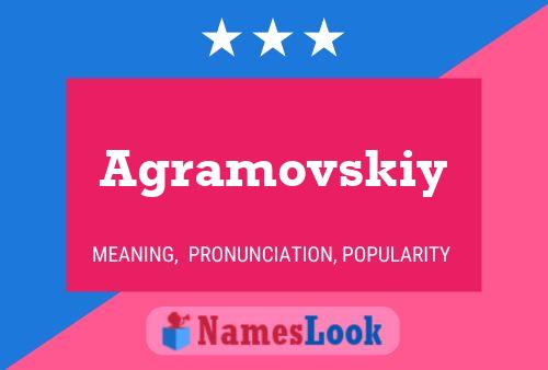 Agramovskiy Name Poster