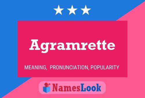 Agramrette Name Poster