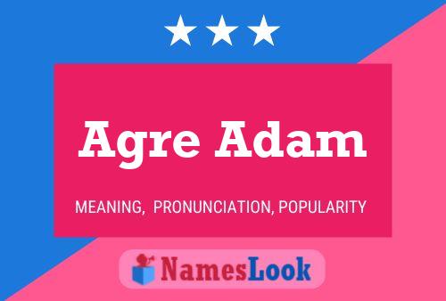 Agre Adam Name Poster