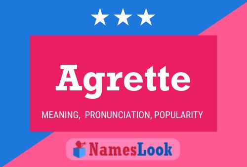 Agrette Name Poster