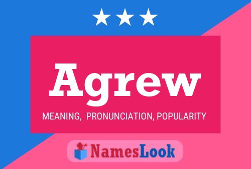 Agrew Name Poster