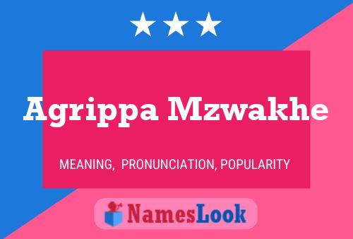 Agrippa Mzwakhe Name Poster