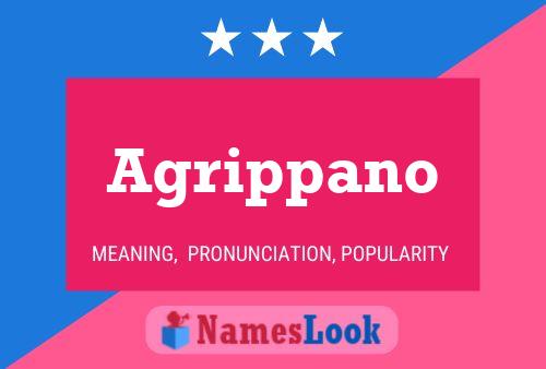 Agrippano Name Poster