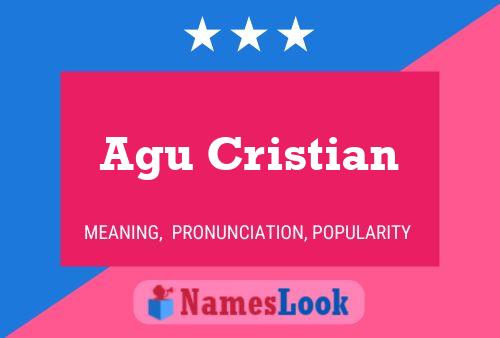 Agu Cristian Name Poster