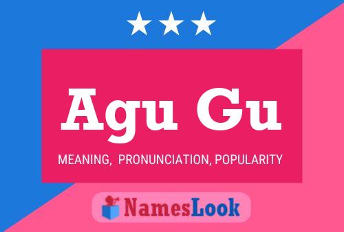 Agu Gu Name Poster