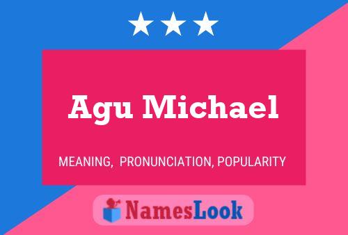 Agu Michael Name Poster