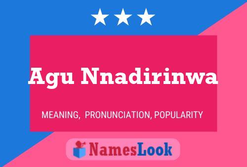 Agu Nnadirinwa Name Poster