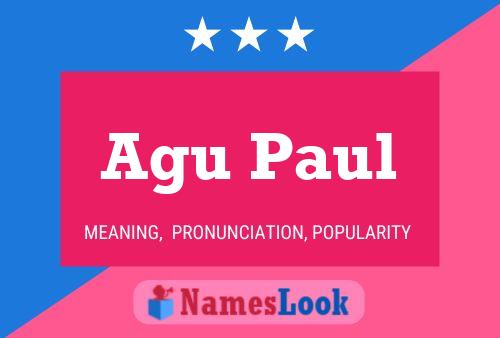 Agu Paul Name Poster