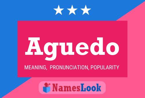 Aguedo Name Poster