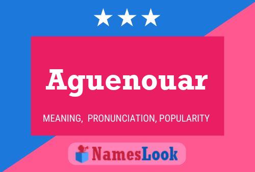 Aguenouar Name Poster