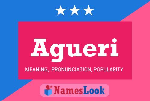 Agueri Name Poster