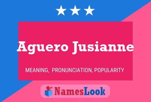 Aguero Jusianne Name Poster