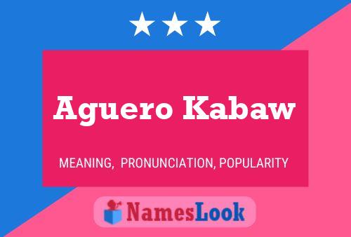 Aguero Kabaw Name Poster