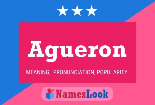 Agueron Name Poster