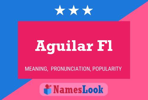 Aguilar Fl Name Poster