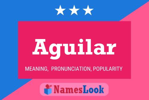 Aguilar Name Poster