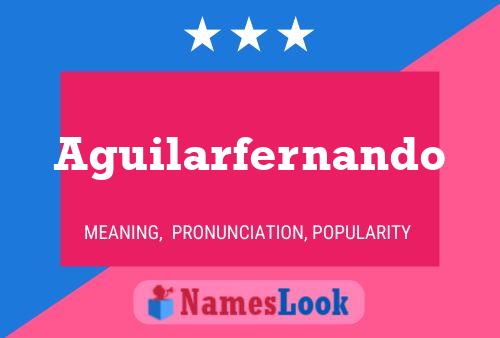 Aguilarfernando Name Poster