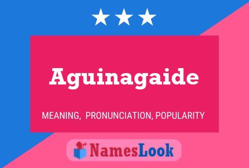 Aguinagaide Name Poster