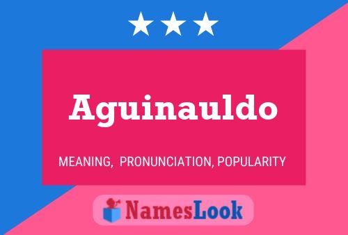 Aguinauldo Name Poster