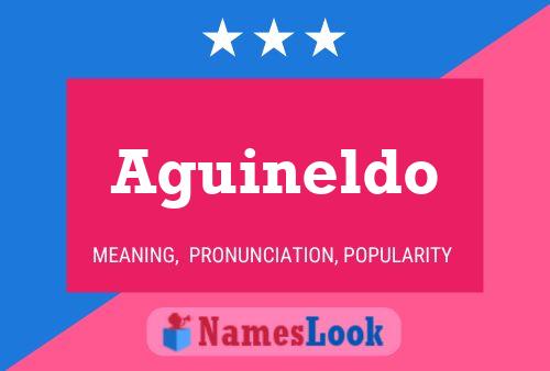 Aguineldo Name Poster