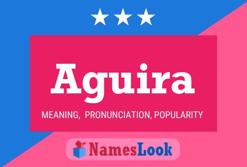 Aguira Name Poster