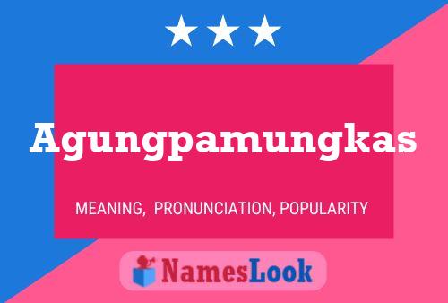 Agungpamungkas Name Poster