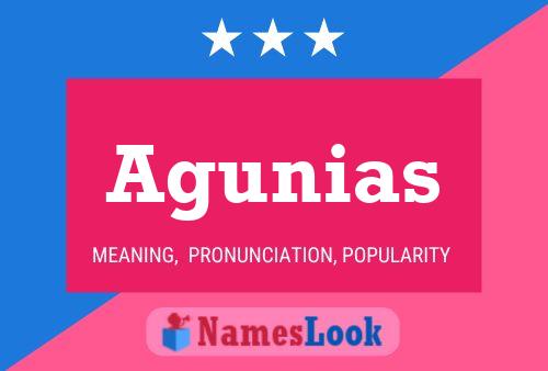 Agunias Name Poster