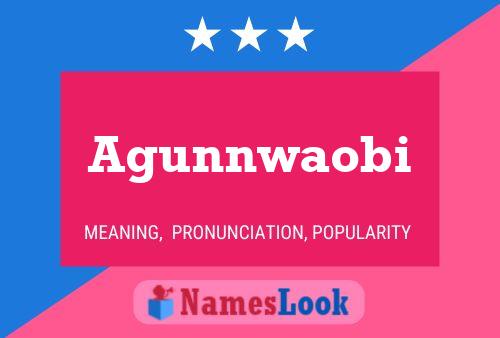 Agunnwaobi Name Poster