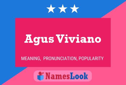 Agus Viviano Name Poster