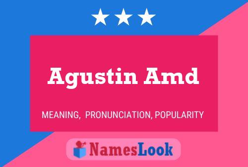 Agustin Amd Name Poster