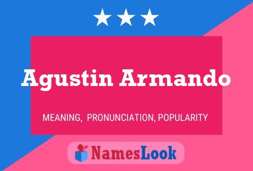 Agustin Armando Name Poster