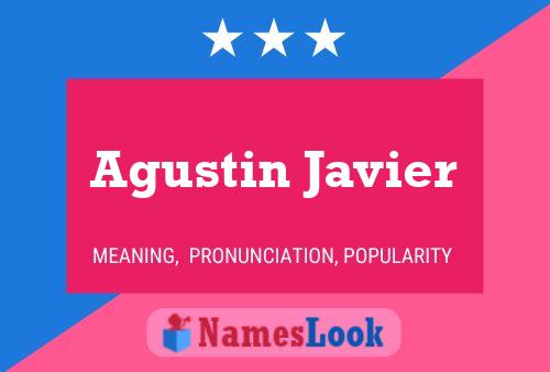 Agustin Javier Name Poster