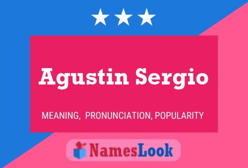 Agustin Sergio Name Poster