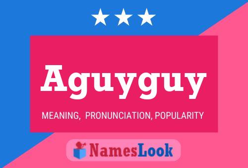 Aguyguy Name Poster