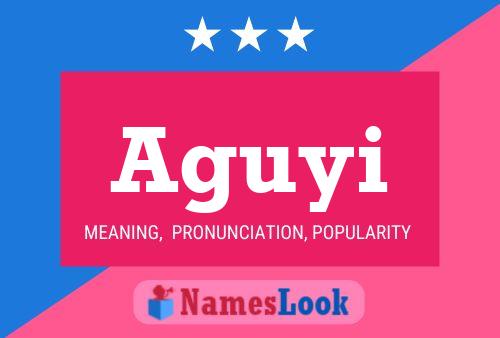 Aguyi Name Poster