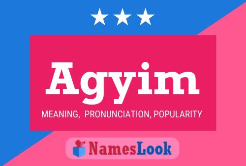 Agyim Name Poster