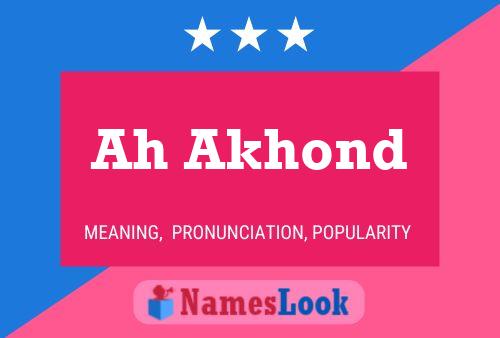 Ah Akhond Name Poster