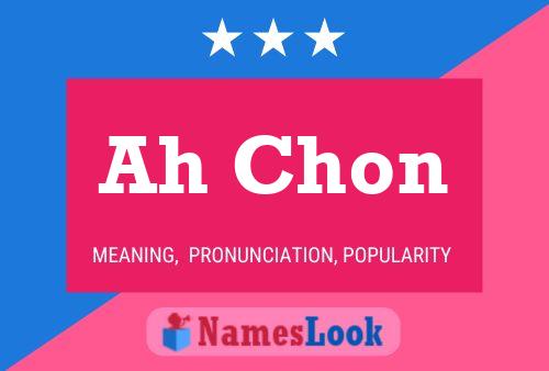 Ah Chon Name Poster