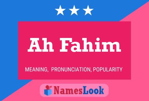 Ah Fahim Name Poster