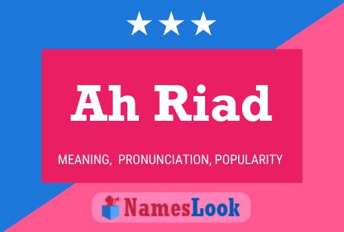 Ah Riad Name Poster