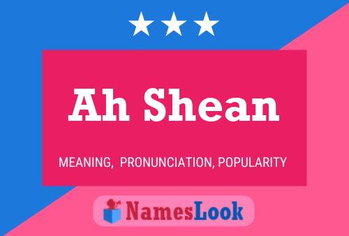 Ah Shean Name Poster