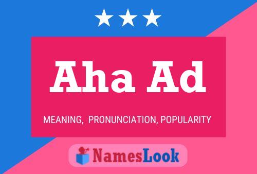 Aha Ad Name Poster