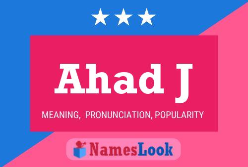 Ahad J Name Poster