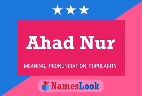 Ahad Nur Name Poster